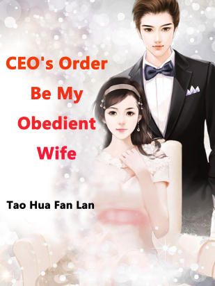 CEO's Order: Be My Obedient Wife